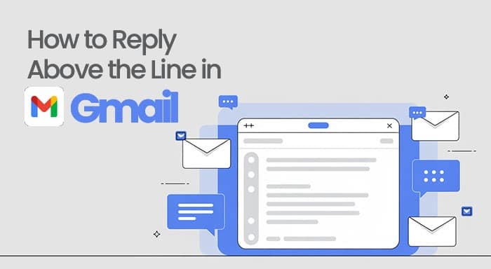 How to Reply Above the Line in Gmail