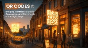 QR Codes: Bridging Montreal's Culture, Commerce, and Community in the Digital Age