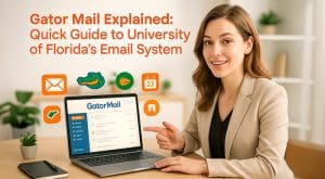 Gator Mail Explained: Quick Guide to University of Florida's Email System